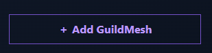 Use Add GuildMesh to begin connecting the bot to a Discord server.